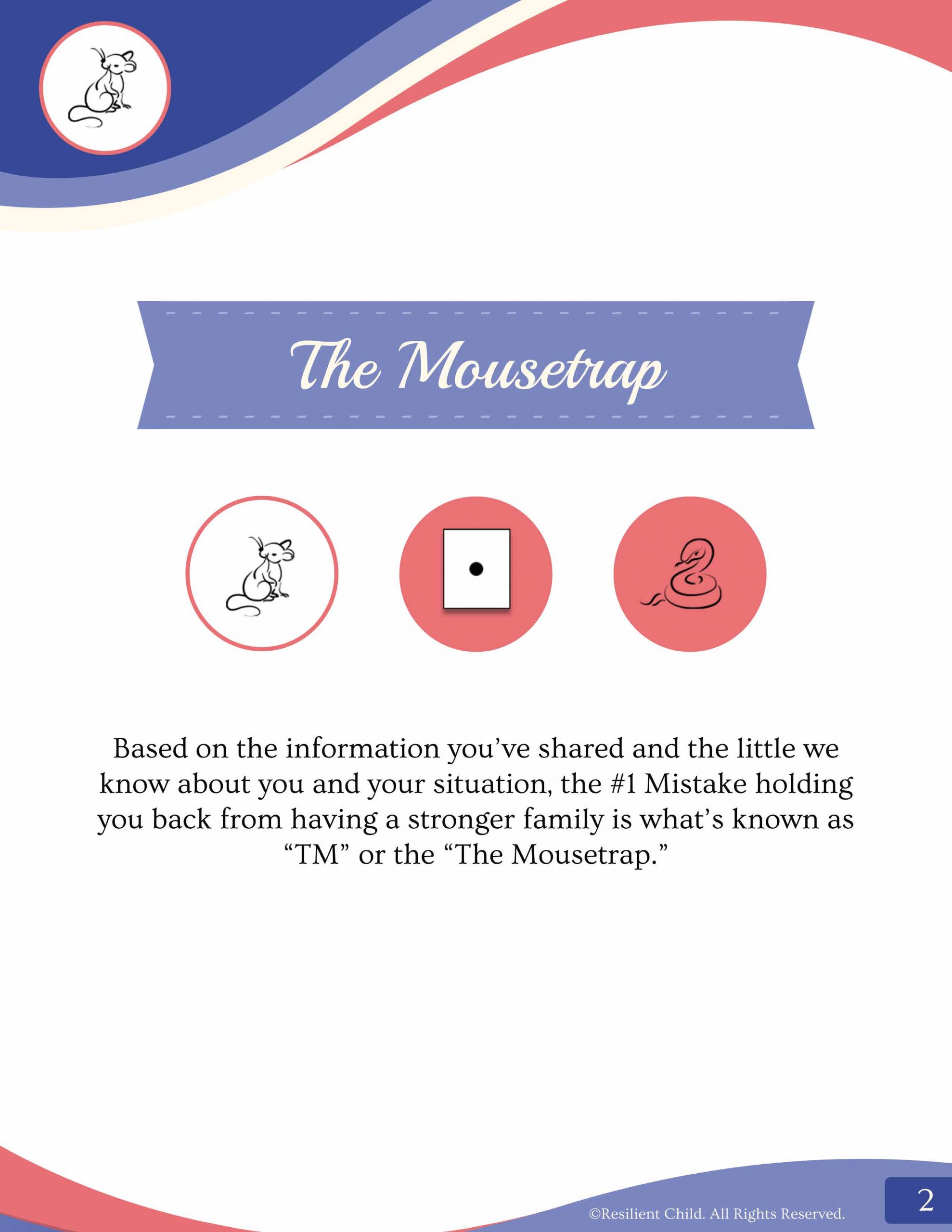 The Mousetrap: Results - Resilient Child